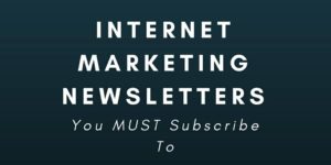 Internet Marketing Newsletters